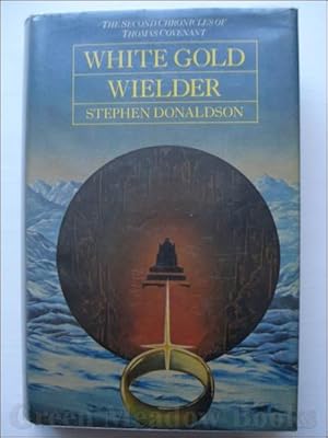 white gold wielder - stephen donaldson